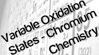 Variable oxidation states chromium chemistry [upl. by Aiet688]