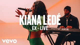 Kiana Ledé  quotExquot Live  Vevo DSCVR [upl. by Lail]