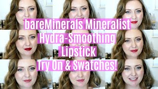 bareMinerals Mineralist HydraSmoothing Lipstick Try On amp Swatches  Honesty Grace Courage amp more [upl. by Notsrik]