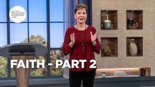 Faith  Part 2  Joyce Meyer  Enjoying Everyday Life Teaching Moments [upl. by Seena]