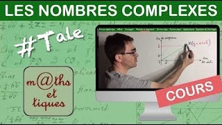 LE COURS  Les nombres complexes  Terminale  Maths expertes [upl. by Cary]