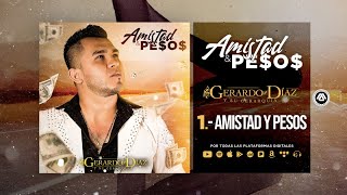 Gerardo Díaz Y Su Gerarquía  Amistad Y Pesos Disco Completo [upl. by Ahsii]