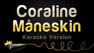 Måneskin  Coraline Karaoke Version [upl. by Ahtnamas105]