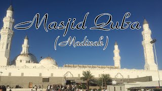 Masjid Quba  Madinah [upl. by Mehalick]