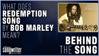 Redemption Song by Bob Marley  Behind The Song [upl. by Jedediah]