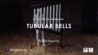 Discover The Instruments Tubular Bells  5Elements By EarthMoments [upl. by Analiese89]