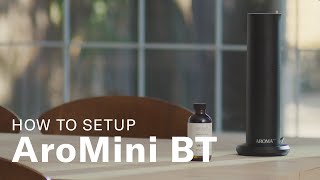 How to set up AromaTech AroMini BT Nebulizing Diffuser [upl. by Richel748]