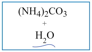 NH42CO3 Plus H2O equation Ammonium carbonate [upl. by Guildroy]