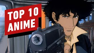 Top 10 Best Anime Series of All Time [upl. by Rabiah881]