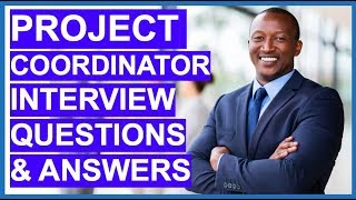 PROJECT COORDINATOR Interview Questions and Answers [upl. by Retla]