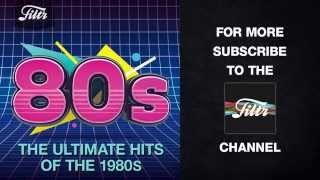 The Ultimate Hits of the 80s [upl. by Akit]