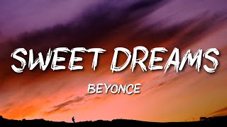 Beyoncé  Sweet Dreams [upl. by Hoskinson28]