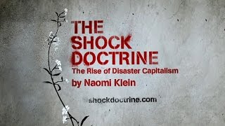 The Shock Doctrine 2009 Documentary by Naomi Klein [upl. by Aninaig655]