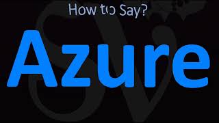 How to Pronounce Azure CORRECTLY [upl. by Neicul]