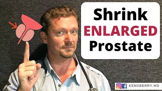 Shrink ENLARGED PROSTATE in 7 Easy Steps 2024 Update [upl. by Purcell]