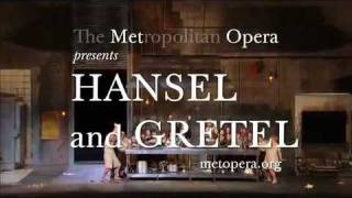 Hansel and Gretel  The Metropolitan Opera [upl. by Icats]