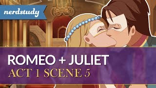 Romeo and Juliet Summary Act 1 Scene 5  Nerdstudy [upl. by Yelsa]