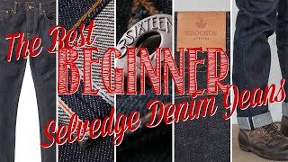 The BEST SELVEDGE DENIM JEANS for BEGINNERS [upl. by Airotna]