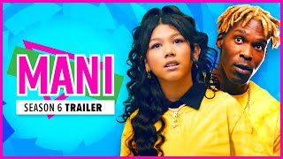 MANI  Season 6  Official Trailer [upl. by Yrnehnhoj]