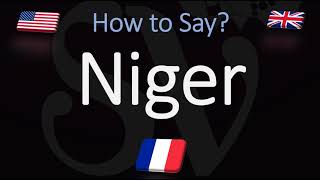 How to Pronounce Niger CORRECTLY English amp French Pronunciation [upl. by Mamoun]