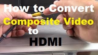 How to Convert Composite Video to HDMI [upl. by Aydin331]