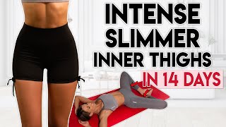 INTENSE SLIMMER INNER THIGHS in 14 Days lose fat  10 min Workout [upl. by Laaspere130]