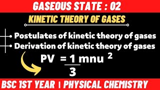 Kinetic Theory Of Gases  Kinetic Gas Equation  Gaseous state  Bsc 1st year physical chemistry [upl. by Hildagard]