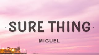 Miguel  Sure Thing Lyrics  Even when the sky comes falling [upl. by Obe]