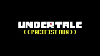 UNDERTALE Full Pacifist Run No Commentary [upl. by Ric]