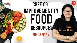 Improvement In Food Resources class 9  CBSE Biology  Science  NCERT Solutions  Vedantu Class 9 [upl. by Ludlew174]