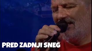 Djordje Balasevic  Pred zadnji sneg  Live [upl. by Gaylene]