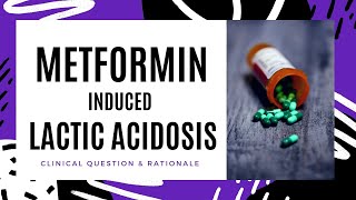 METFORMIN INDUCED LACTIC ACIDOSIS [upl. by Anwahsed518]