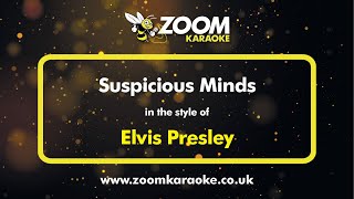 Elvis Presley  Suspicious Minds  Karaoke Version from Zoom Karaoke [upl. by Lunette]