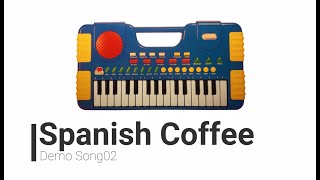 Toy Piano Demo Song quotSpanish Coffeequot HQ [upl. by Uah]