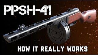 The PPSH41 How It REALLY Works [upl. by Gally]