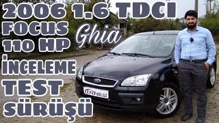 Ford Focus Test Sürüşü 2006 16 TDCI 110 hp Ghia  Oto Bilgi [upl. by Katya]