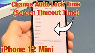 iPhone 12 Mini How to Change AutoLock Time Screen Timeout Time [upl. by Sinoda]