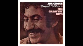 Jim Croce  Greatest Hits  One Less Set Of Footsteps [upl. by Aiderfla]