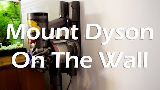 How To Mount Dyson StickHandheld Vacuum On The Wall Drywall Using Driller Toggle Anchor [upl. by Bixler134]