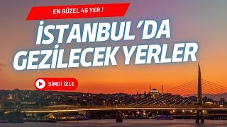 İstanbulda Gezilecek Yerler Listesi  En Popüler Yerleri Keşfet [upl. by Syhr809]