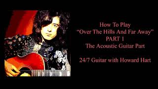 OVER THE HILLS AND FAR AWAY Guitar Lesson  How To Play Over The Hills And Far Away By Led Zeppelin [upl. by Aieka167]