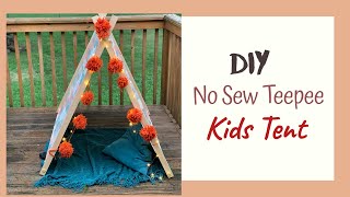 DIY No Sew Teepee Tent [upl. by Rose]