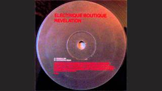 Electrique Boutique  Revelation Original Mix [upl. by Namor]