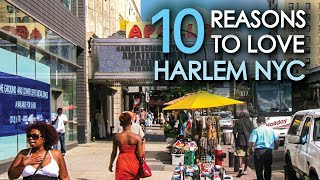 10 Reasons To Love HARLEM NYC [upl. by Alieka828]