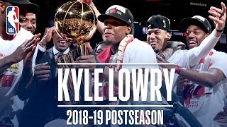 Best Plays From Kyle Lowry  2019 NBA Postseason [upl. by Ilrac]