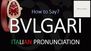 How to Pronounce Bvlgari CORRECTLY [upl. by Ahsaya]