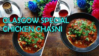 CHICKEN CHASNI  GLASGOW SPECIAL CHICKEN CHASNI RECIPE BY CHEF SYED RAHIL AHMED  BRITISHIAN FOOD [upl. by Aihseket]