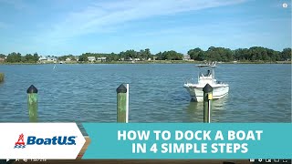 How To Dock a Boat In 4 Simple Steps  BoatUS [upl. by Irina112]