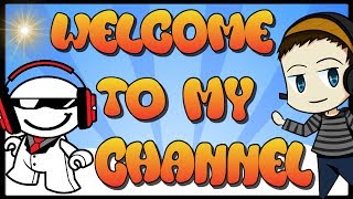 WELCOME TO MY CHANNEL [upl. by Jori890]