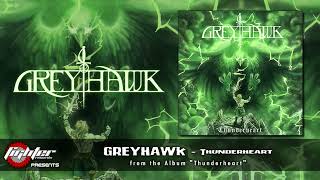 GREYHAWK  Thunderheart 2024 [upl. by Lilyan]